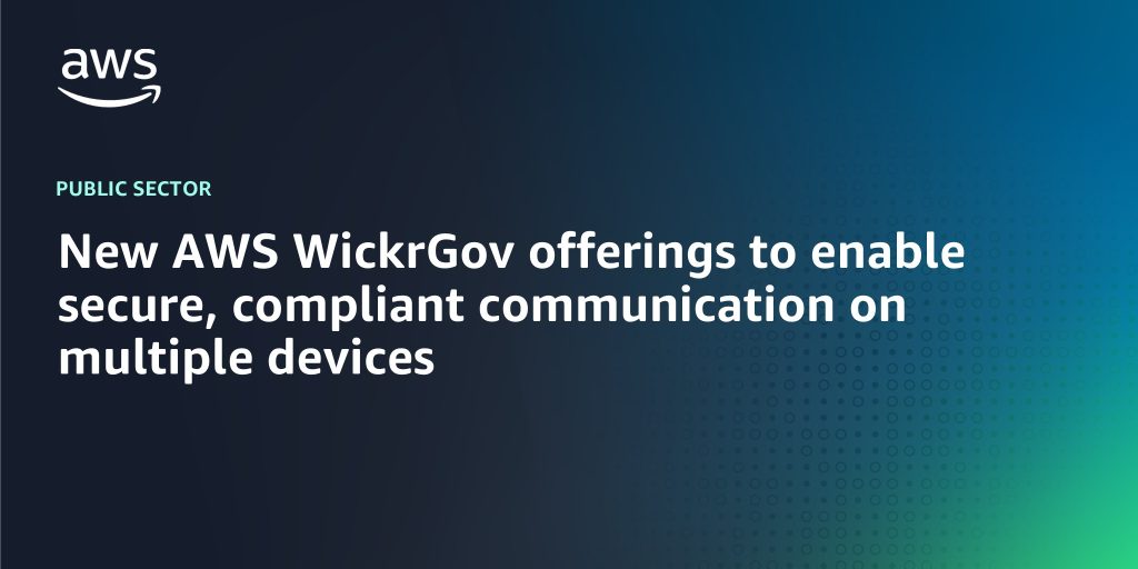 AWS Branded Background with text "New AWS WickrGov offerings to enable secure, compliant communication on multiple devices"